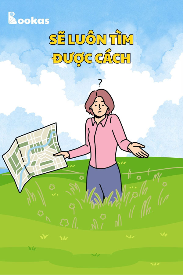 Sẽ Luôn Tìm Được Cách - (Trích: Tâm Của Ta Ở Đâu, Hạnh Phúc Của Ta Ở Đó)