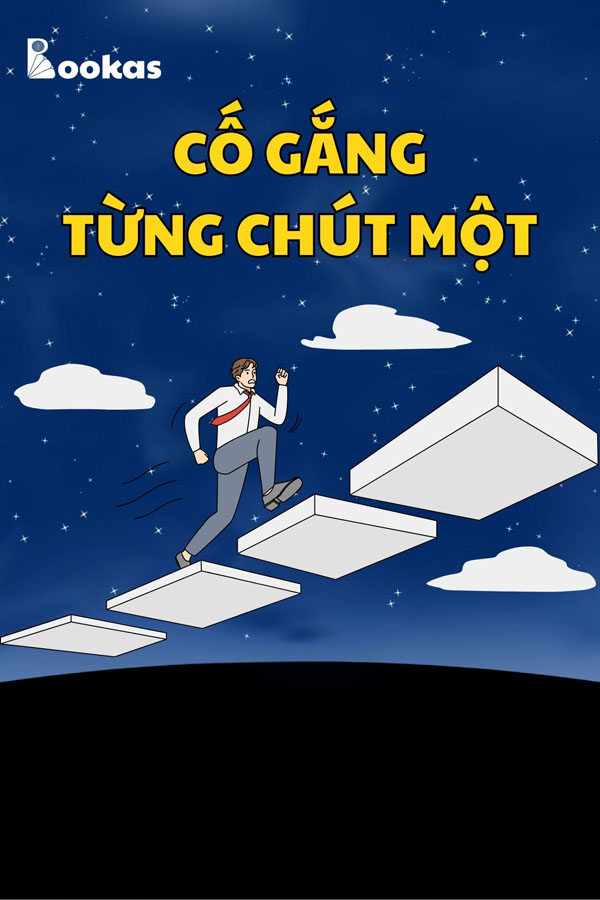 Cố Gắng Từng Chút Một - (Trích: Tâm Của Ta Ở Đâu, Hạnh Phúc Của Ta Ở Đó)