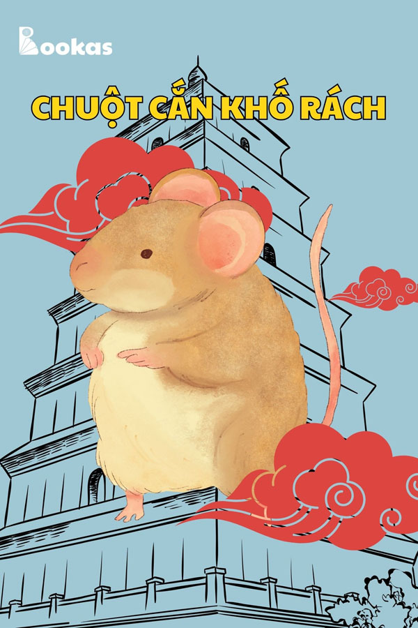 Chuột Cắn Khố Rách - (Trích: Tâm Của Ta Ở Đâu, Hạnh Phúc Của Ta Ở Đó)