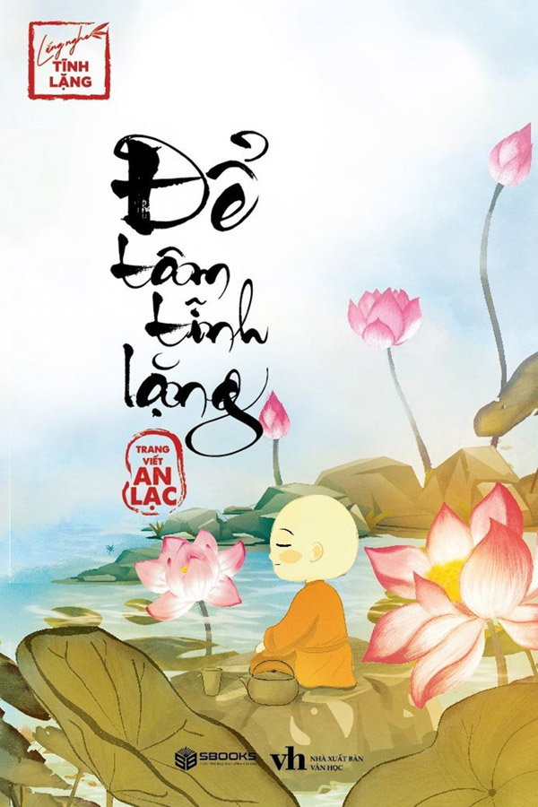 Để Tâm Tĩnh Lặng (Bộ sách Lắng Nghe Tĩnh Lặng)