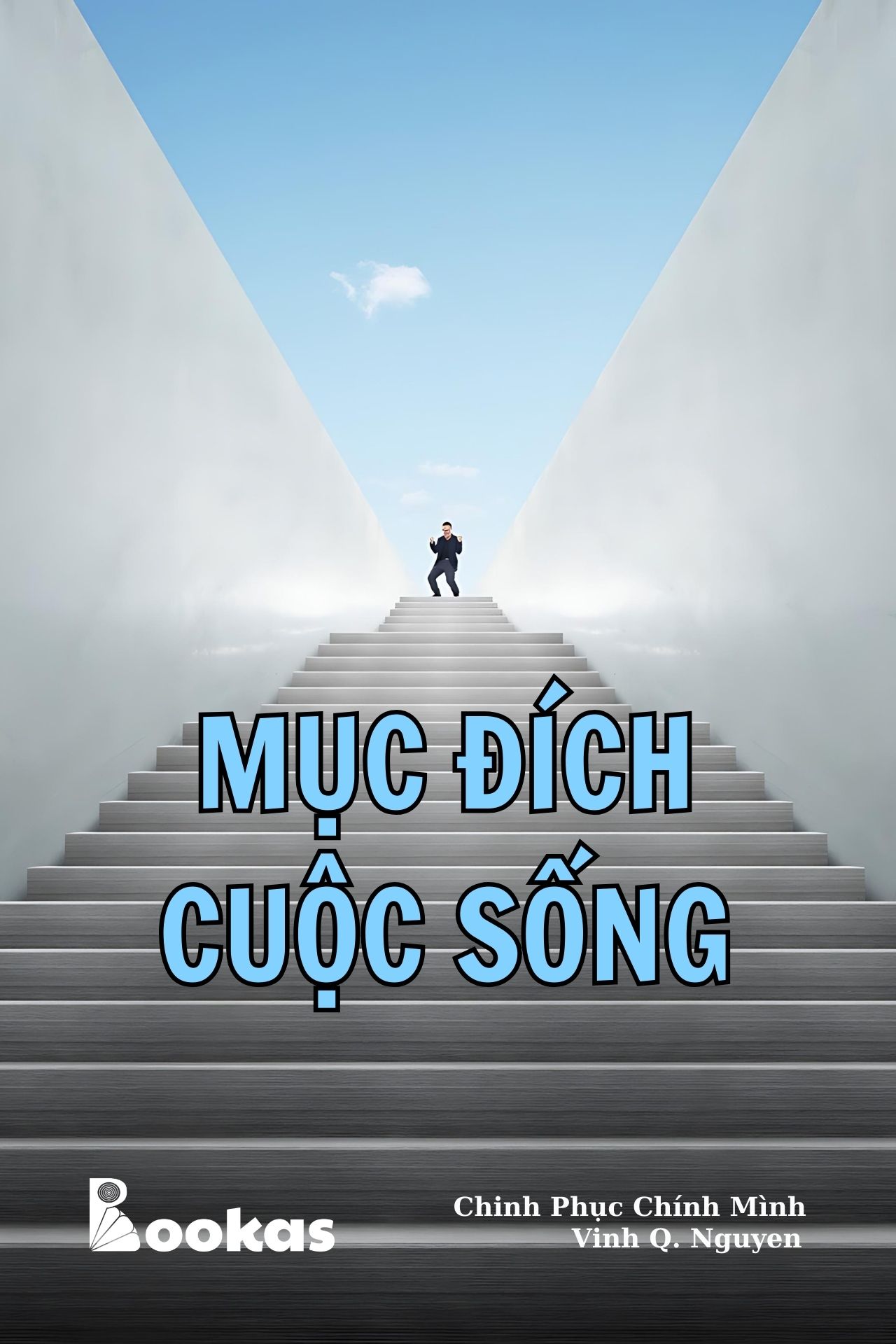 Mục Đích Cuộc Sống - (Trích Chinh Phục Chính Mình)