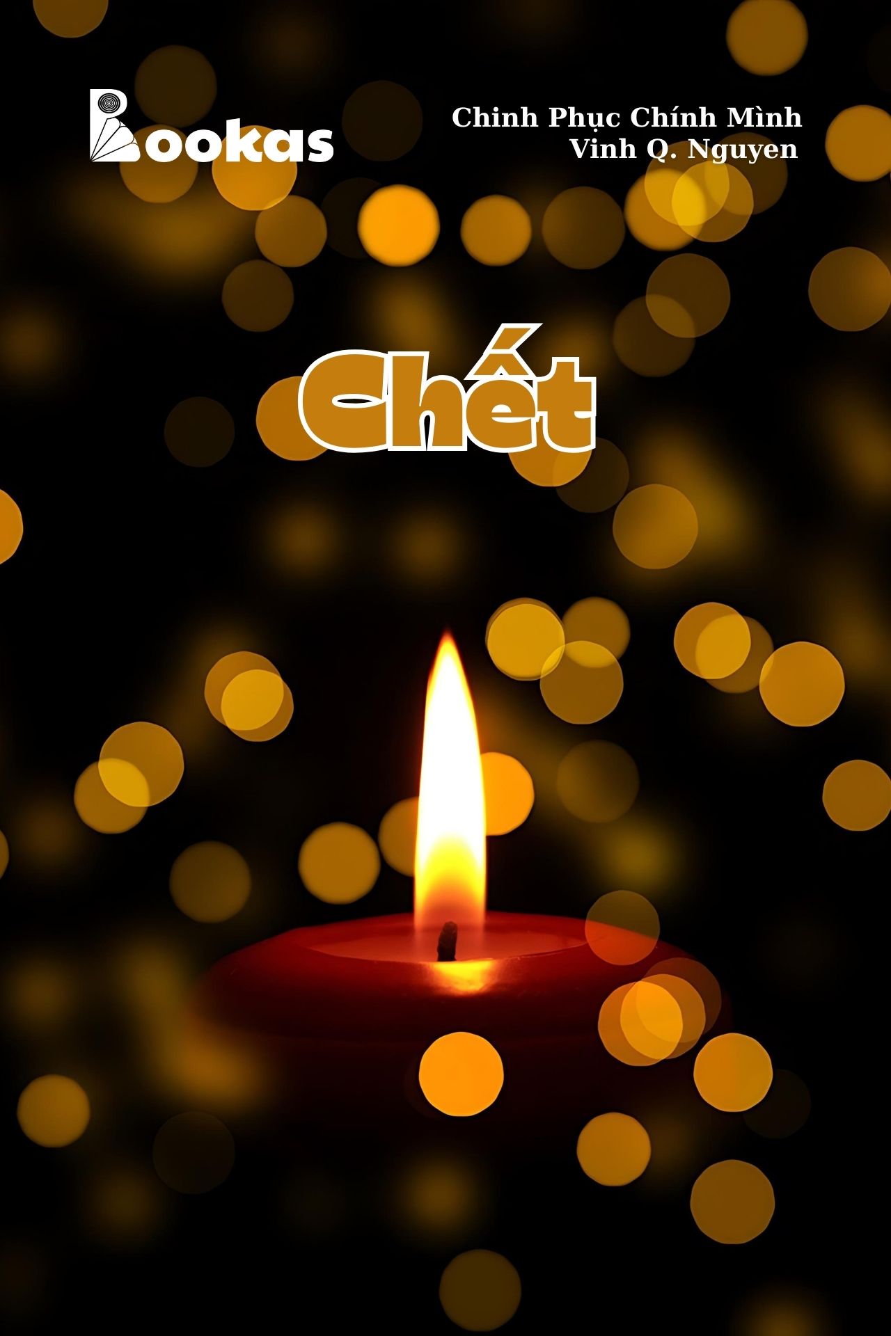 Chết - (Trích Chinh Phục Chính Mình)