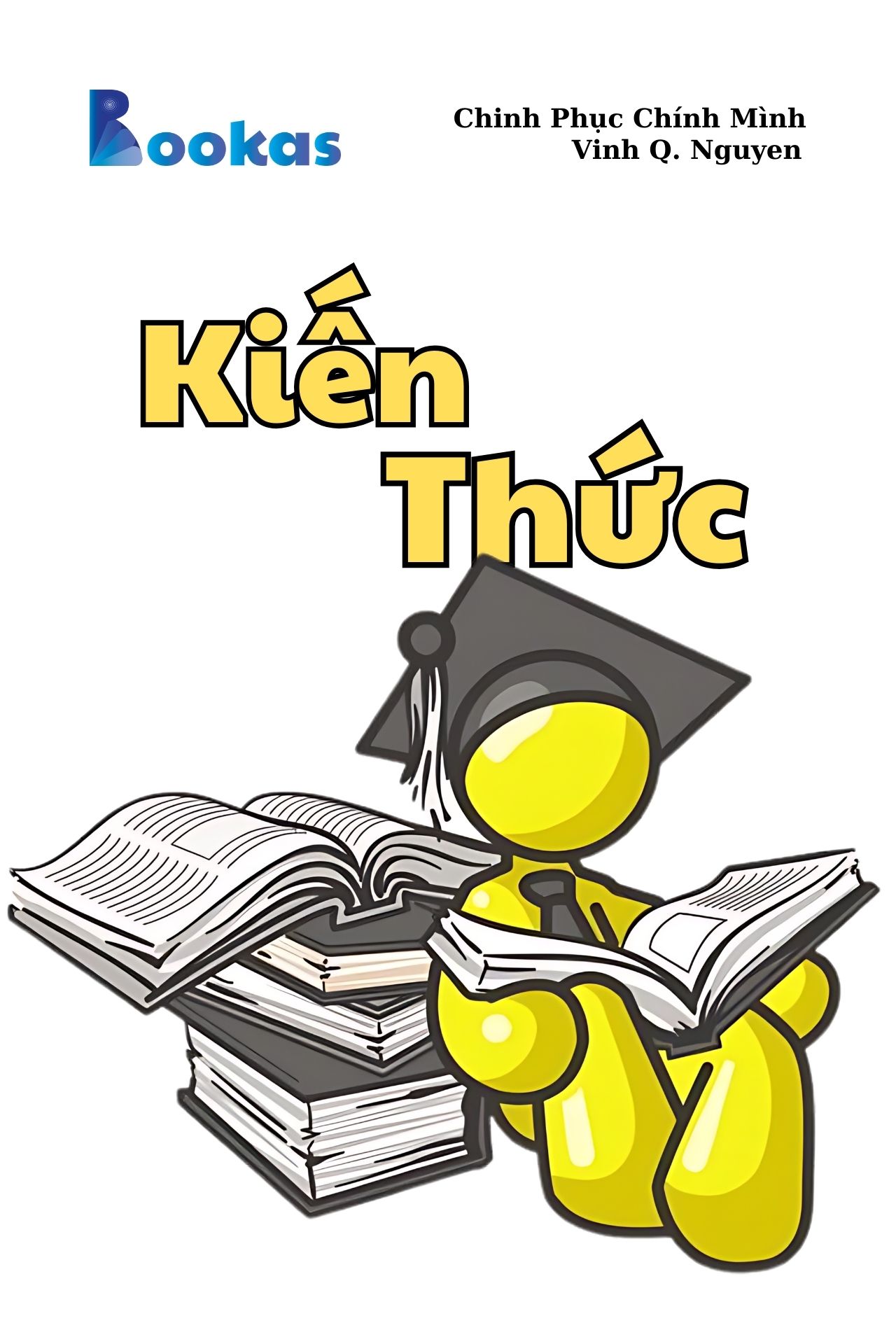 Kiến Thức - (Trích Chinh Phục Chính Mình)