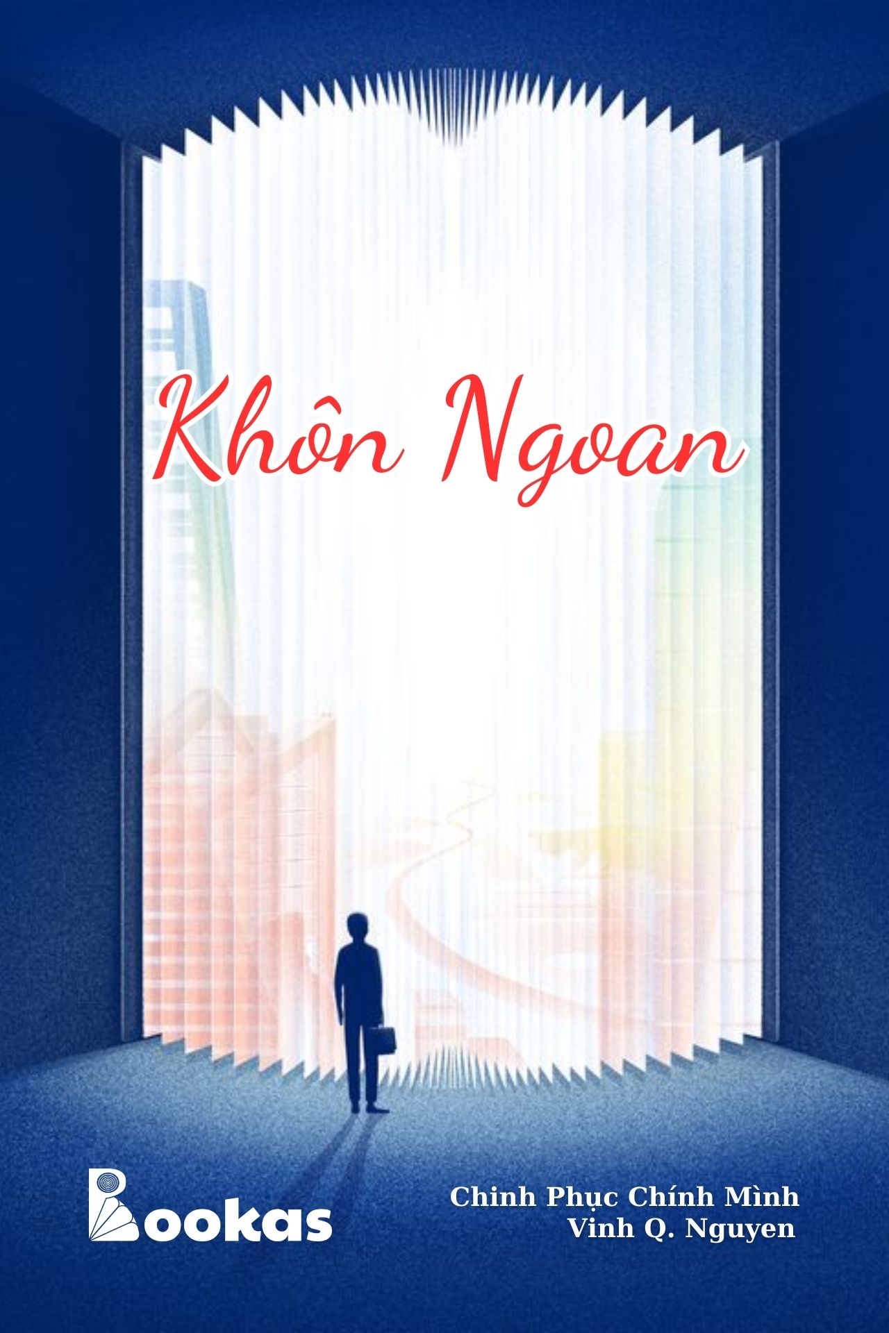 Khôn Ngoan - (Trích Chinh Phục Chính Mình)