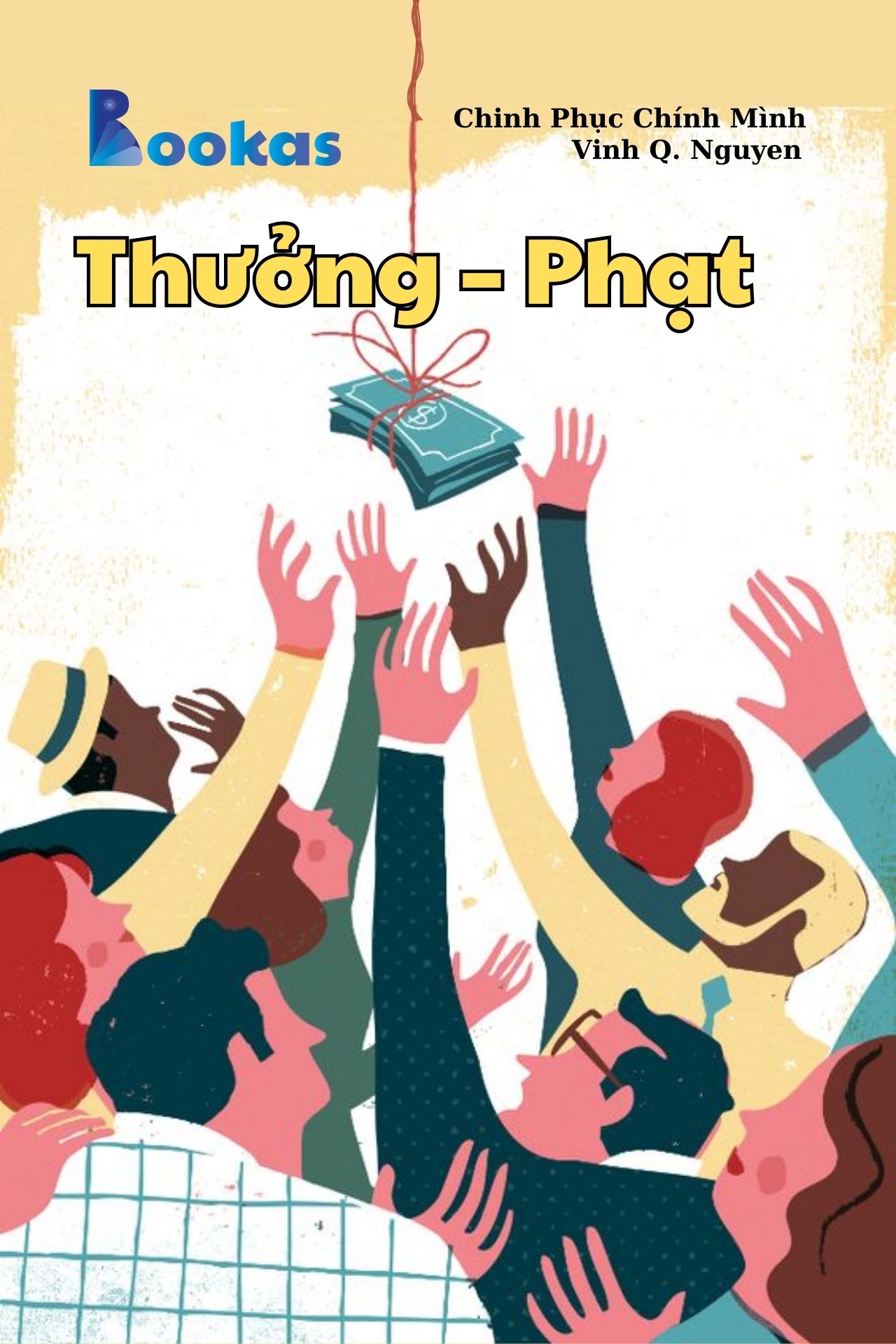 Thưởng – Phạt - (Trích Chinh Phục Chính Mình)
