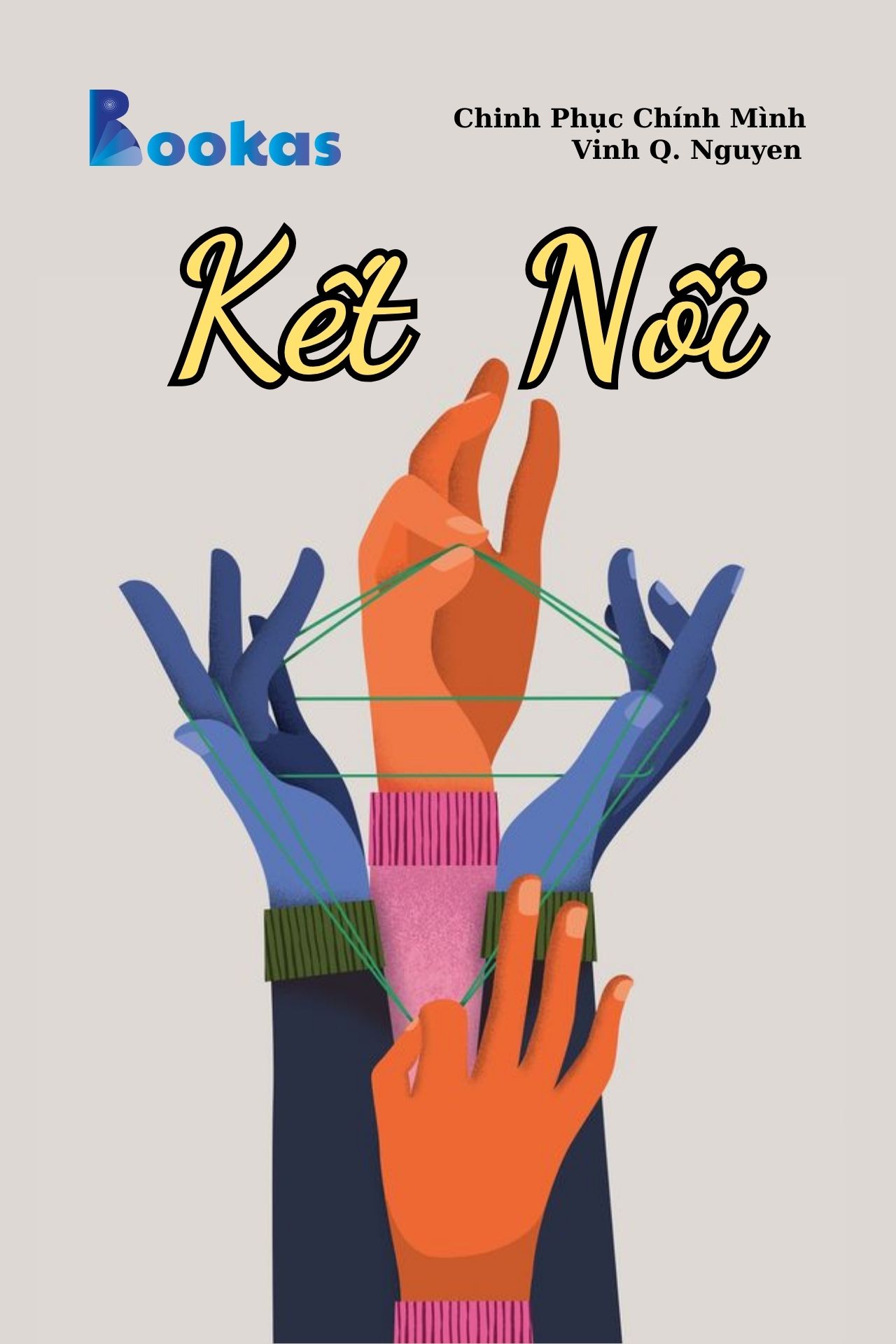 Kết Nối - (Trích Chinh Phục Chính Mình)