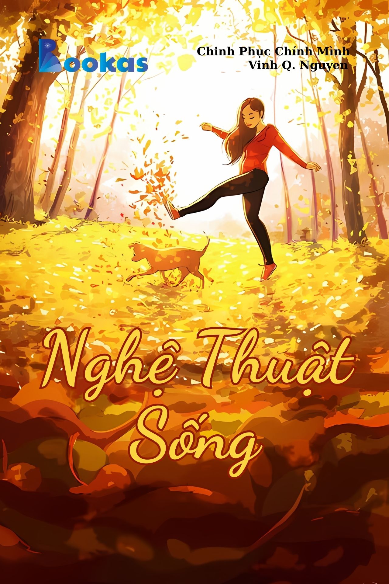 Nghệ Thuật Sống - (Trích Chinh Phục Chính Mình)
