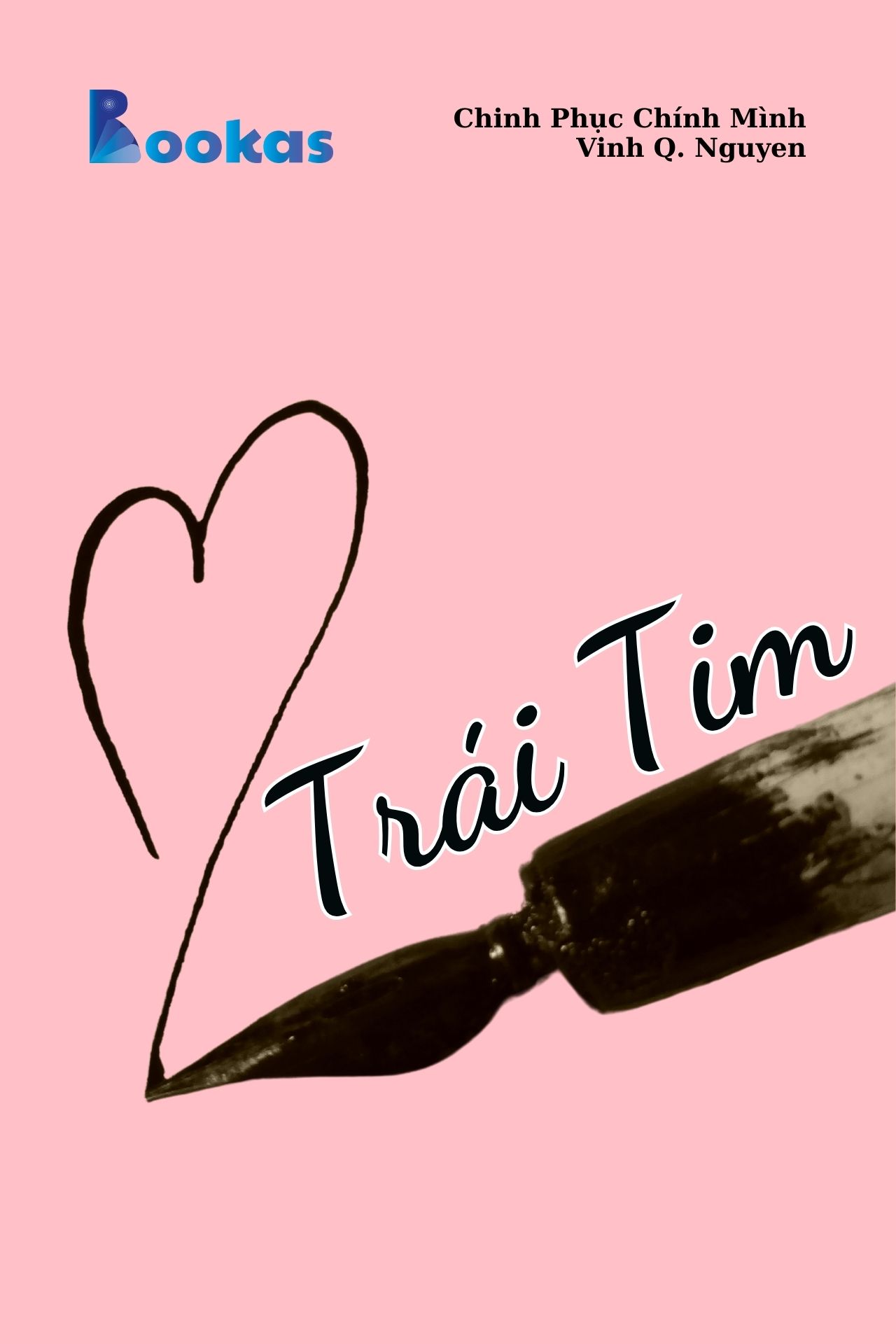 Trái tim - (Trích Chinh Phục Chính Mình)