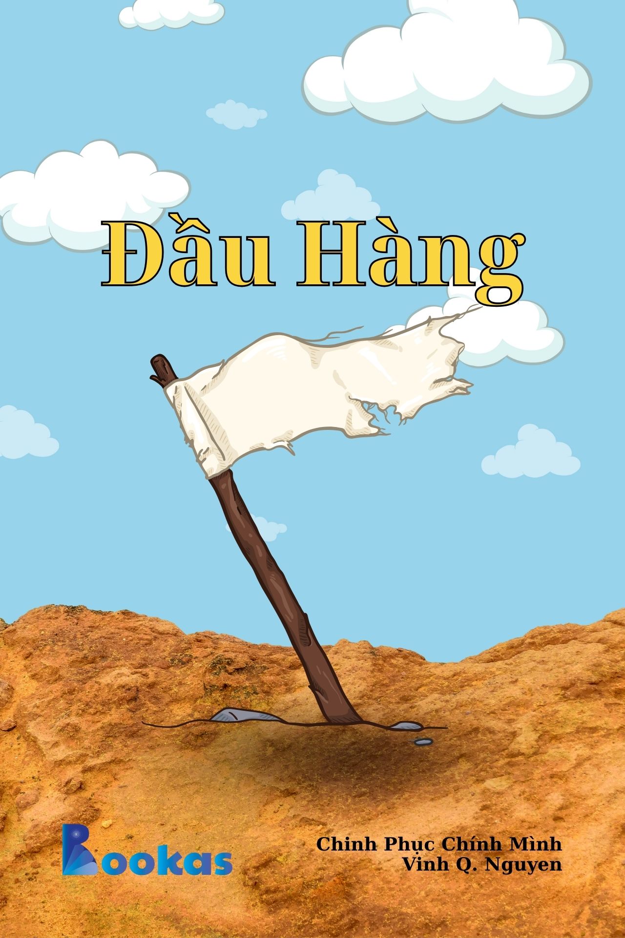 Đầu Hàng - (Trích Chinh Phục Chính Mình)