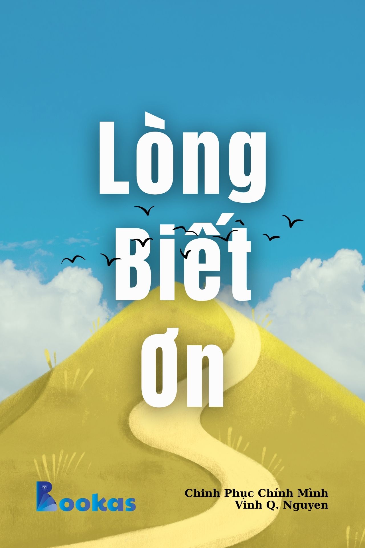 Lòng Biết Ơn - (Trích Chinh Phục Chính Mình)