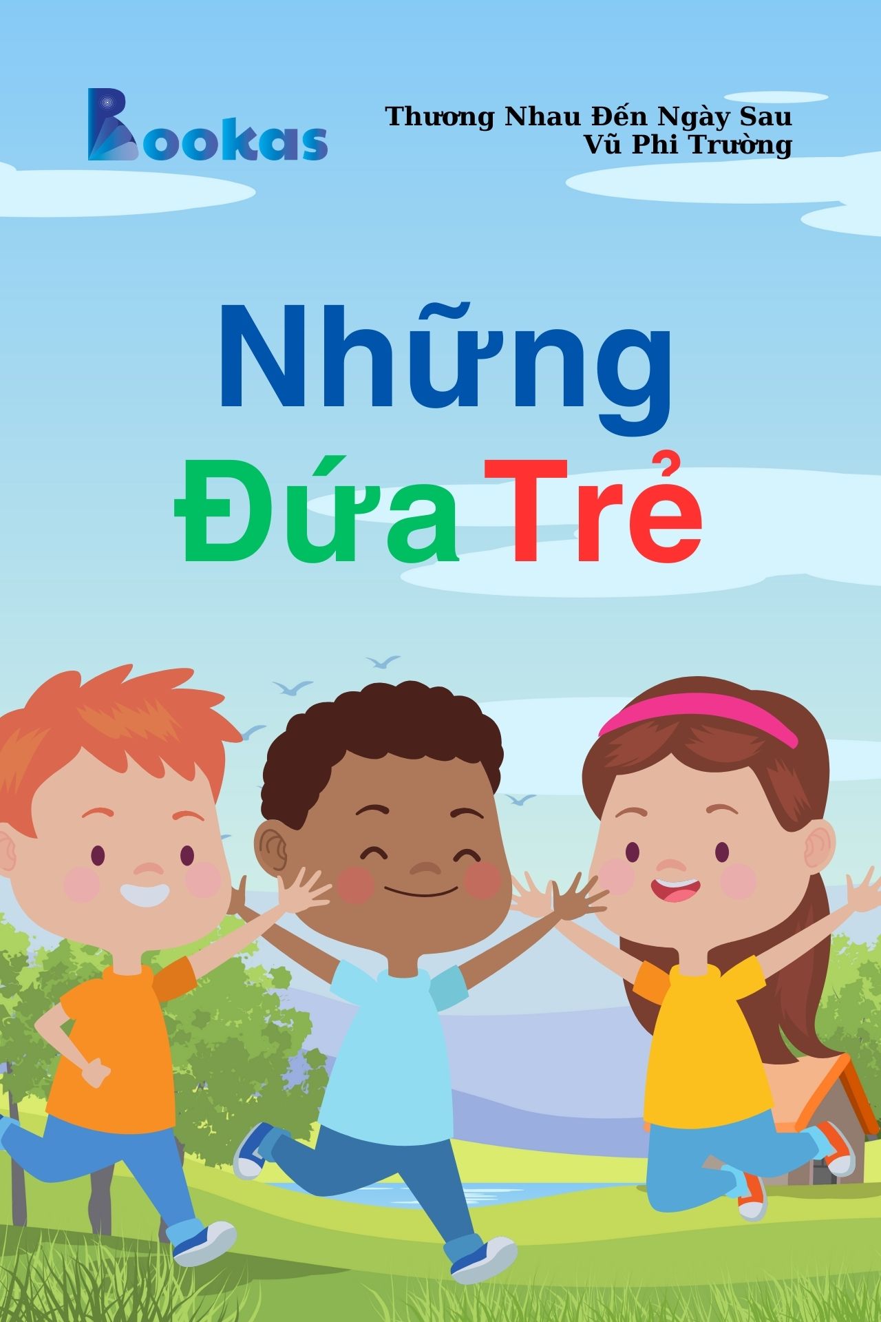 Những Đứa Trẻ - (Trích: Thương Nhau Đến Ngày Sau)