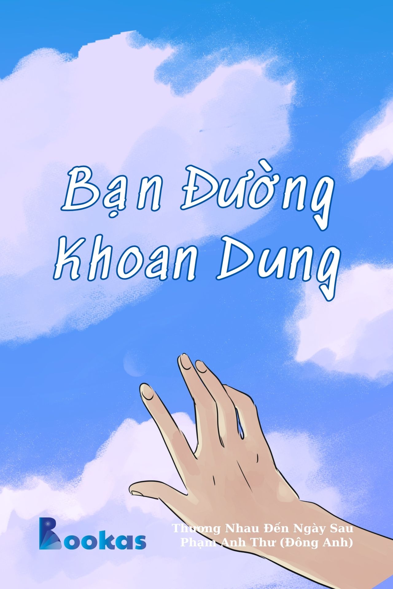 Bạn Đường Khoan Dung - (Trích: Thương Nhau Đến Ngày Sau)