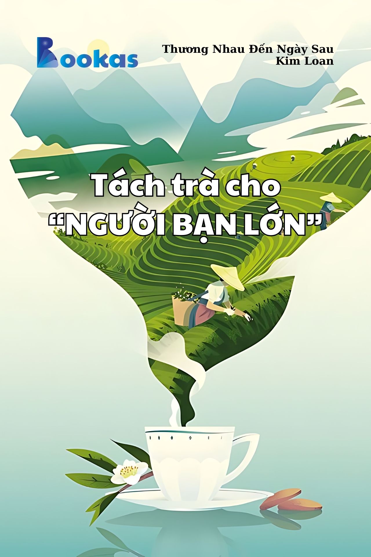 Tách Trà Cho “Người Bạn Lớn” - (Trích: Thương Nhau Đến Ngày Sau)