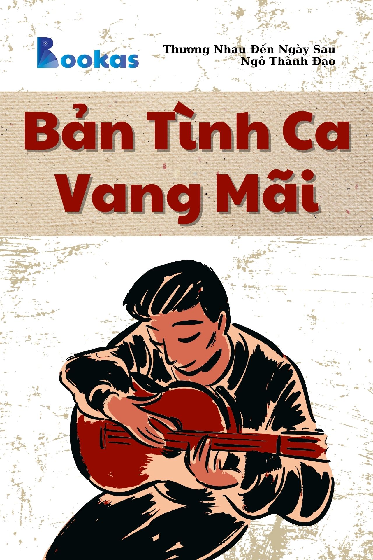 Truyện Kỳ: Bản Tình Ca Vang Mãi - (Trích: Thương Nhau Đến Ngày Sau)