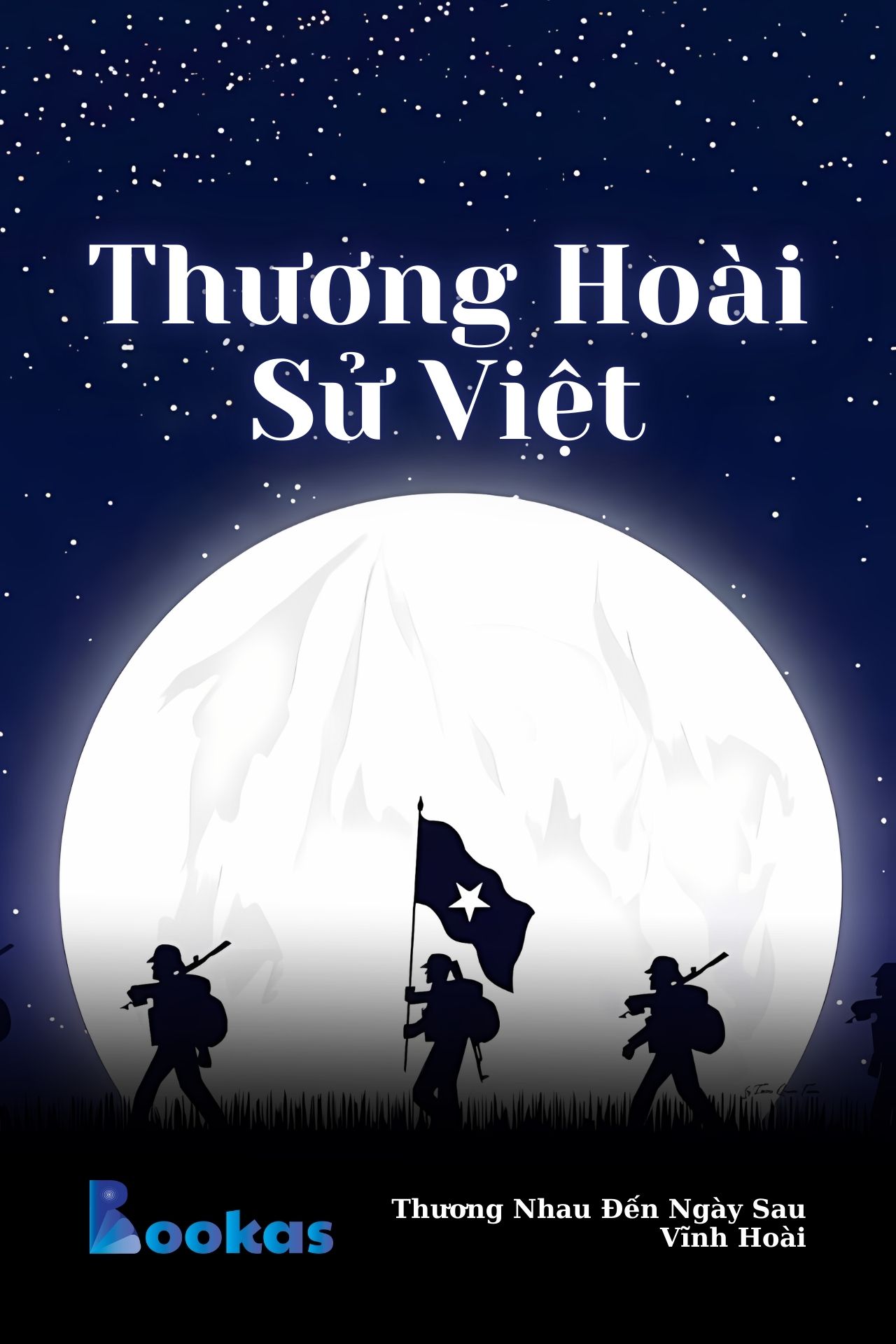 Thương Hoài Sử Việt - (Trích: Thương Nhau Đến Ngày Sau)