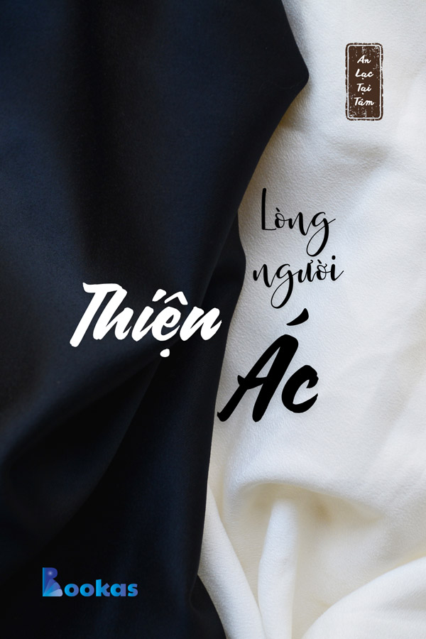 Lòng Người Thiện Hay Ác? - (Trích: An Lạc Tại Tâm)