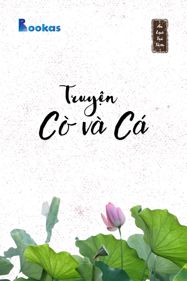 Truyện Cò Và Cá - (Trích: An Lạc Tại Tâm)