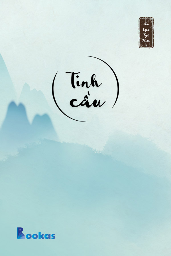 Tinh Cầu - (Trích: An Lạc Tại Tâm)