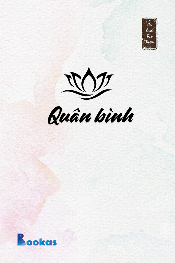 Quân Bình - (Trích: An Lạc Tại Tâm)