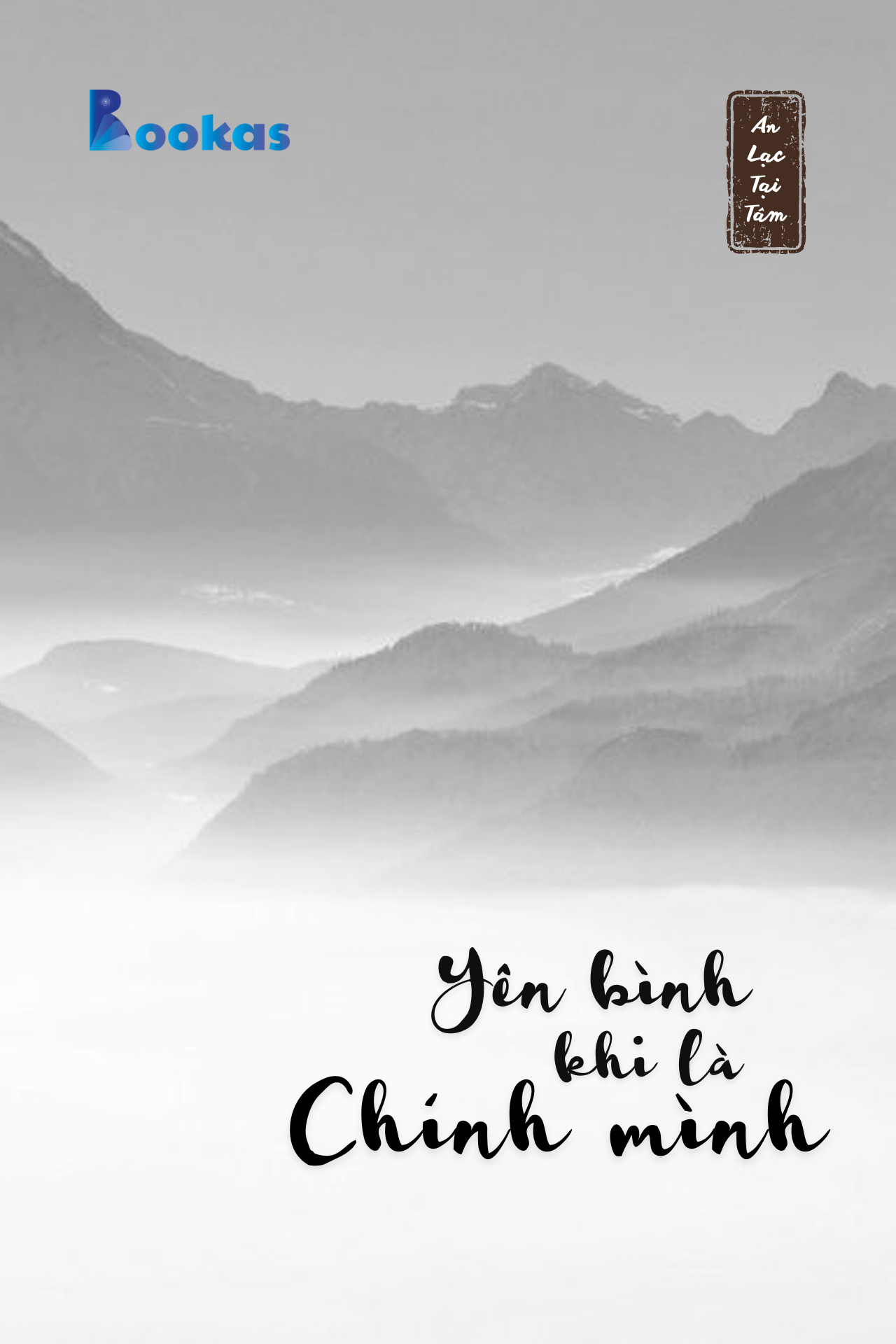 Yên Bình Khi Là Chính Mình - (Trích: An Lạc Tại Tâm)