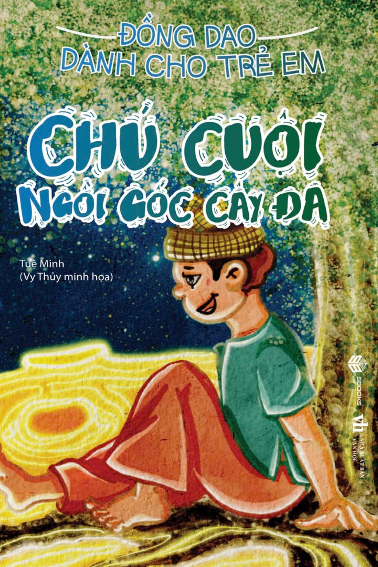 Đồng Dao - Chú Cuội Ngồi Gốc Cây Đa