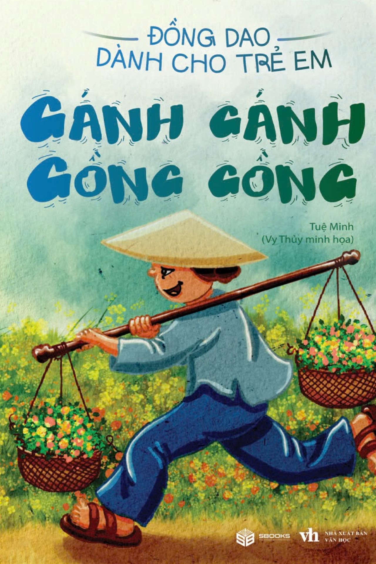 Đồng Dao - Gánh Gánh Gồng Gồng
