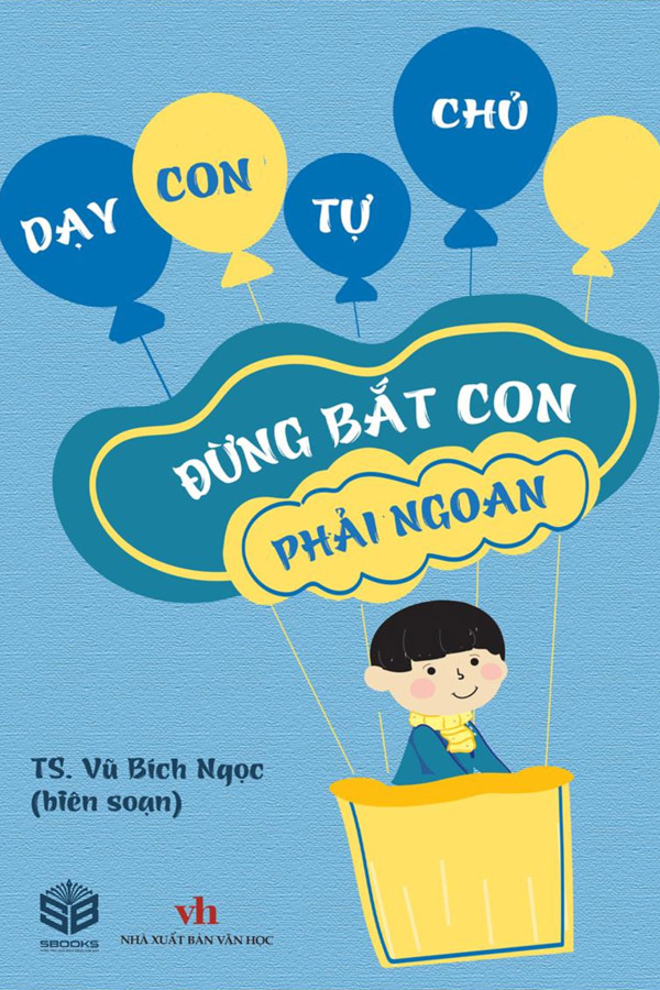 Đừng Bắt Con Phải Ngoan