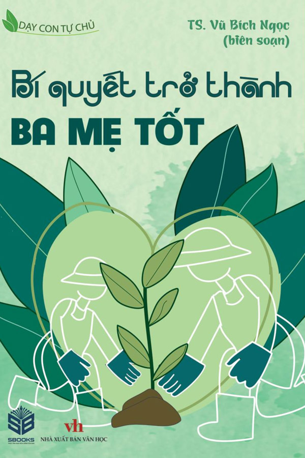 Bí Quyết Trở Thành Ba Mẹ Tốt
