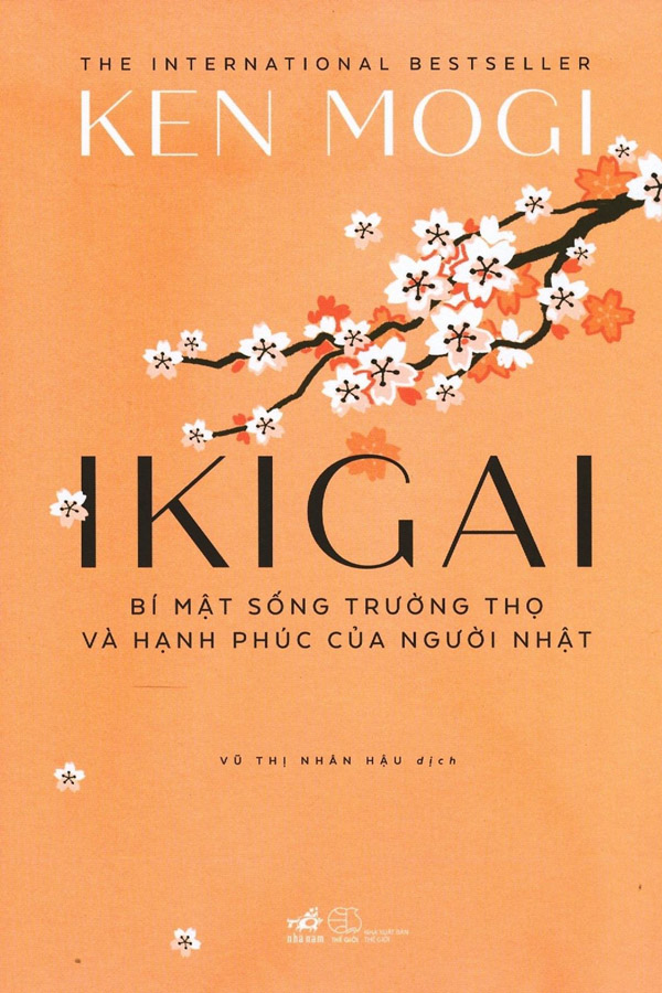 [ Tóm Tắt & Review Sách ] Ikigai – Bí Mật Sống Trường Thọ Và Hạnh Phúc Của Người Nhật