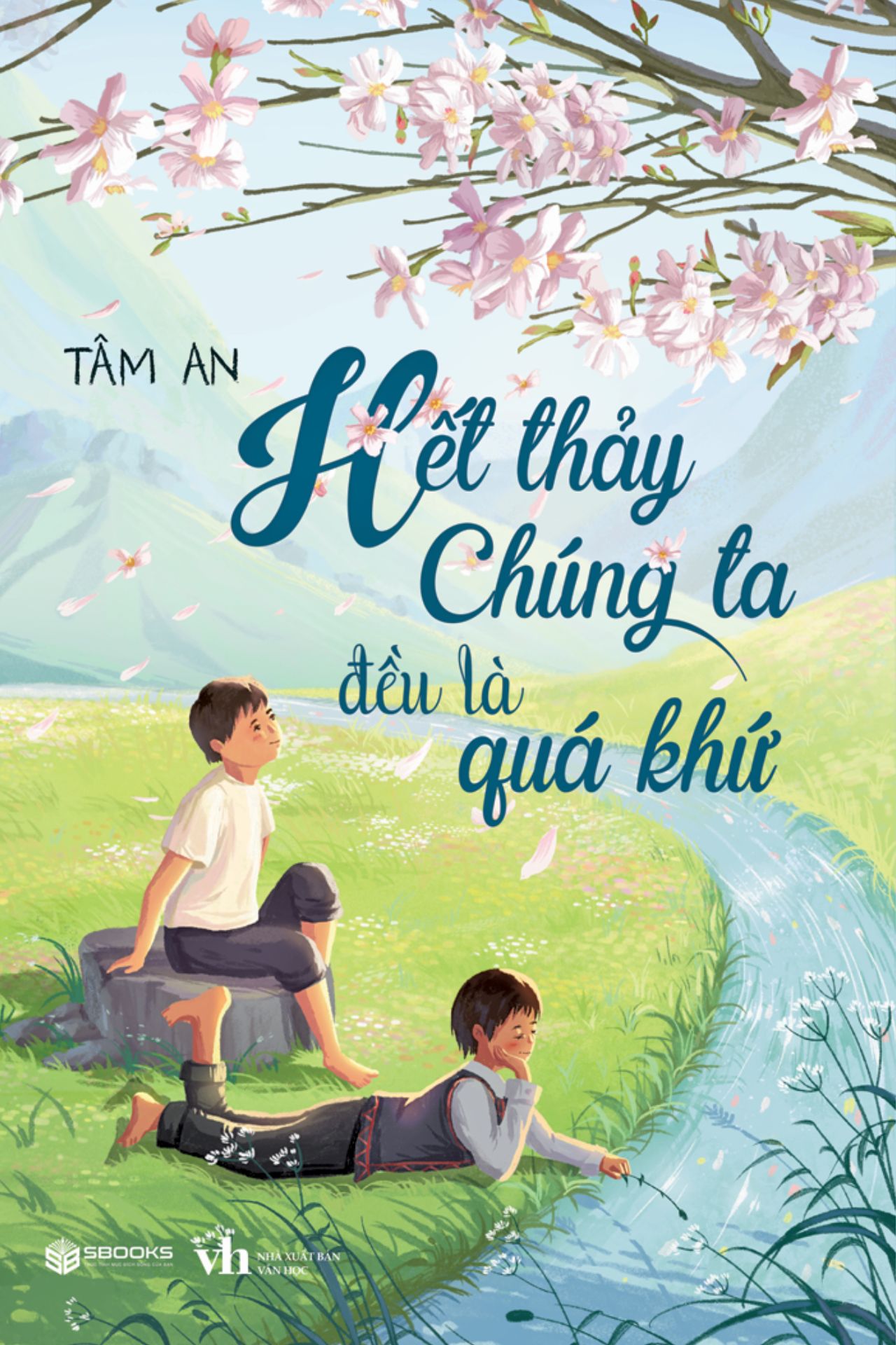 Hết Thảy Chúng Ta Đều Là Quá Khứ