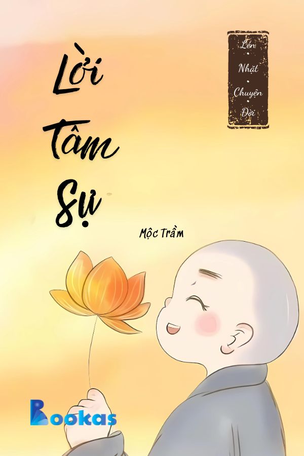 Trích Lén Nhặt Chuyện Đời - Lời Tâm Sự
