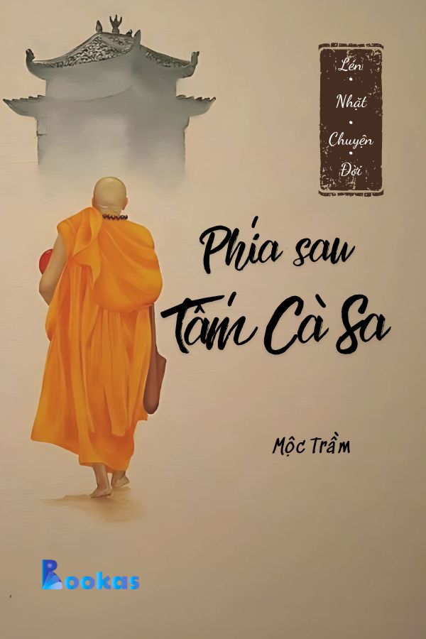 Trích Lén Nhặt Chuyện Đời - Phía Sau Tấm Cà Sa