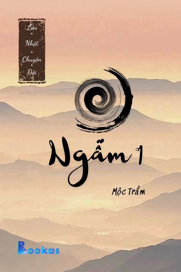 Trích Lén Nhặt Chuyện Đời - Ngẫm (1)