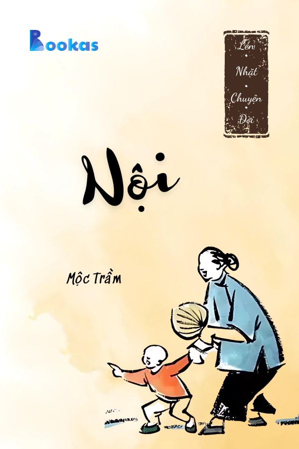 Trích Lén Nhặt Chuyện Đời - Nội