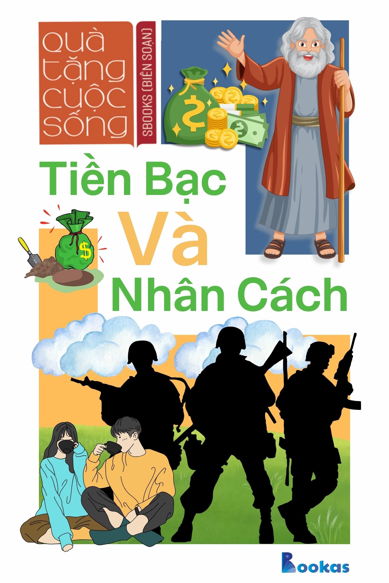 Tiền Bạc Và Nhân Cách Của Con Người - (Trích Dám Quả Quyết, Dám Tâm Huyết)