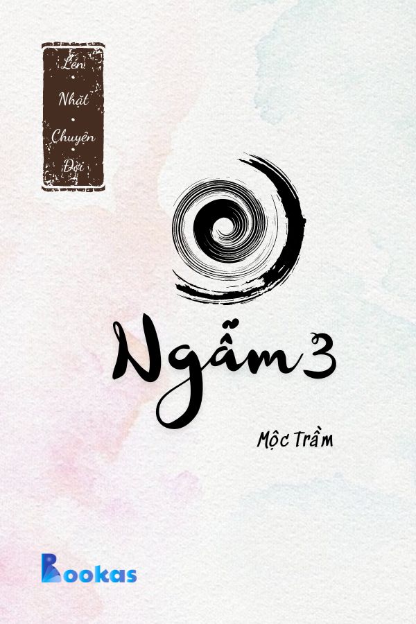 Trích Lén Nhặt Chuyện Đời - Ngẫm (3)