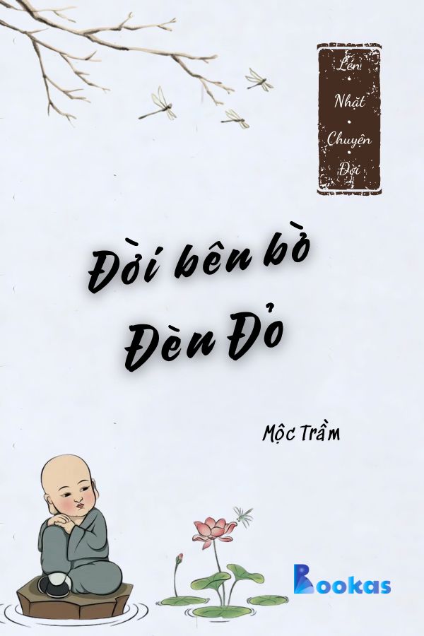 Trích Lén Nhặt Chuyện Đời - Đời Bên Bờ Đèn Đỏ