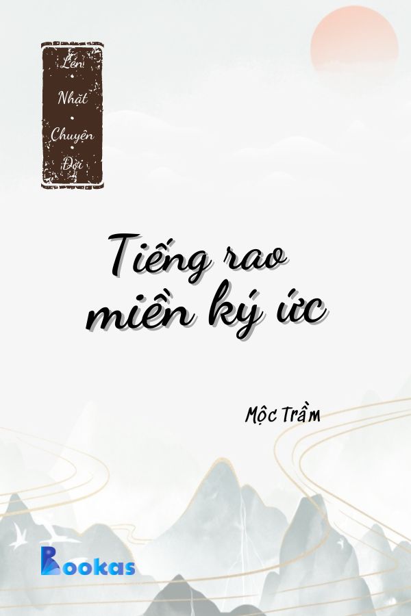 Trích Lén Nhặt Chuyện Đời - Tiếng Rao Miền Ký Ức