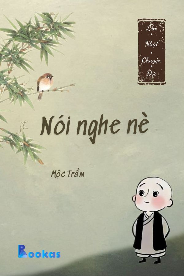Trích Lén Nhặt Chuyện Đời - Nói Nghe Nè