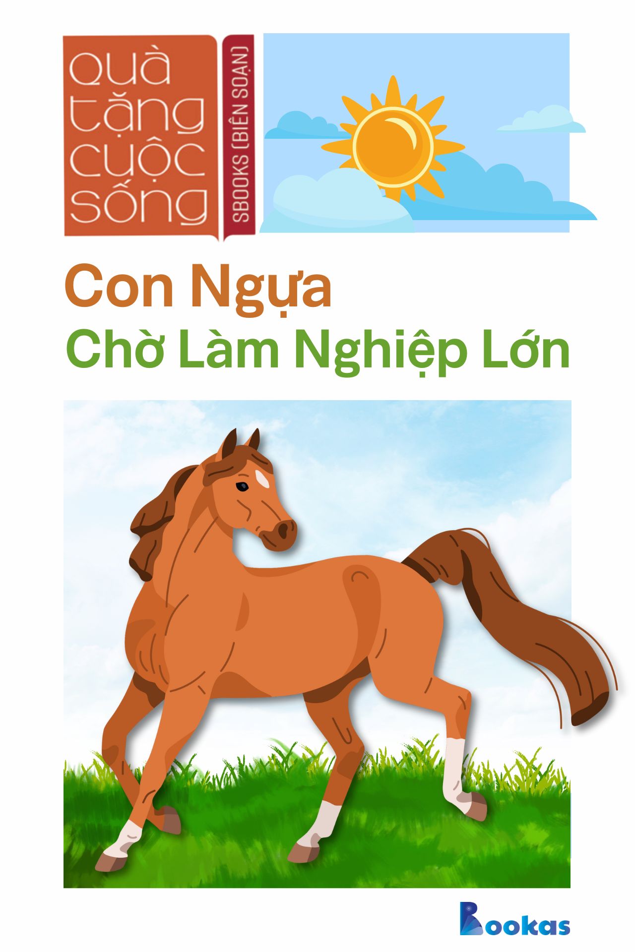 Con Ngựa Chờ Làm Nghiệp Lớn - (Trích Dám Quả Quyết, Dám Tâm Huyết)