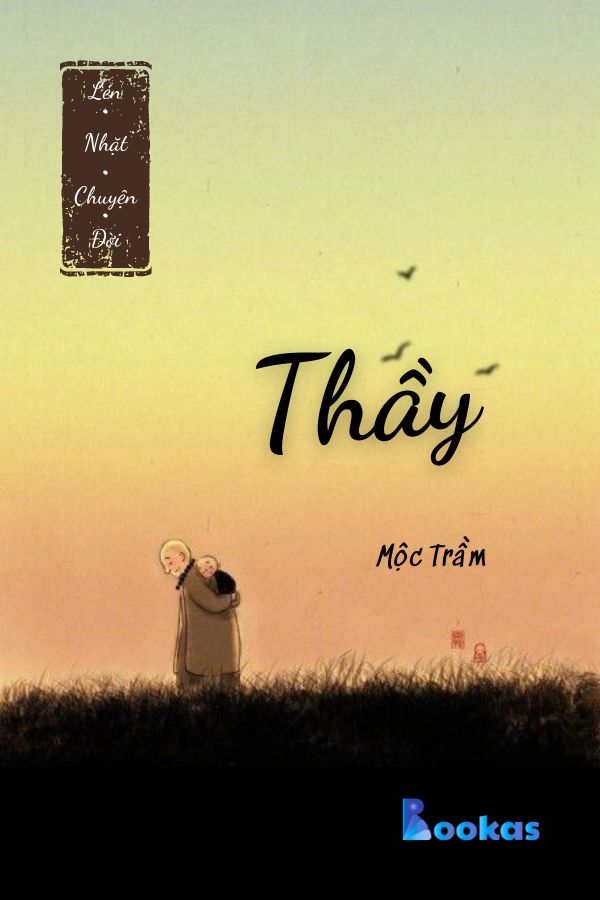 Trích Lén Nhặt Chuyện Đời - Thầy