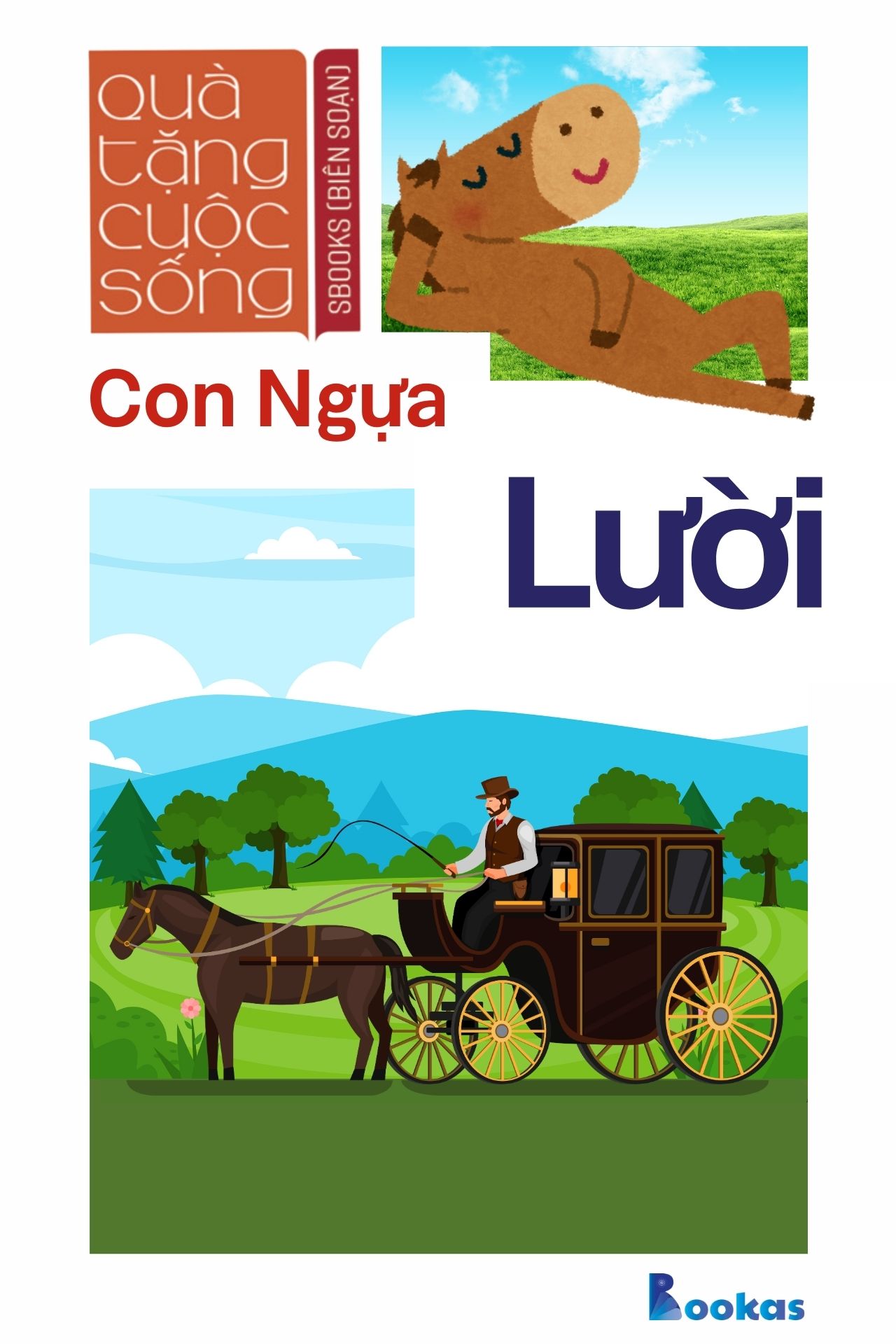 Con Ngựa Lười - (Trích Dám Quả Quyết, Dám Tâm Huyết)
