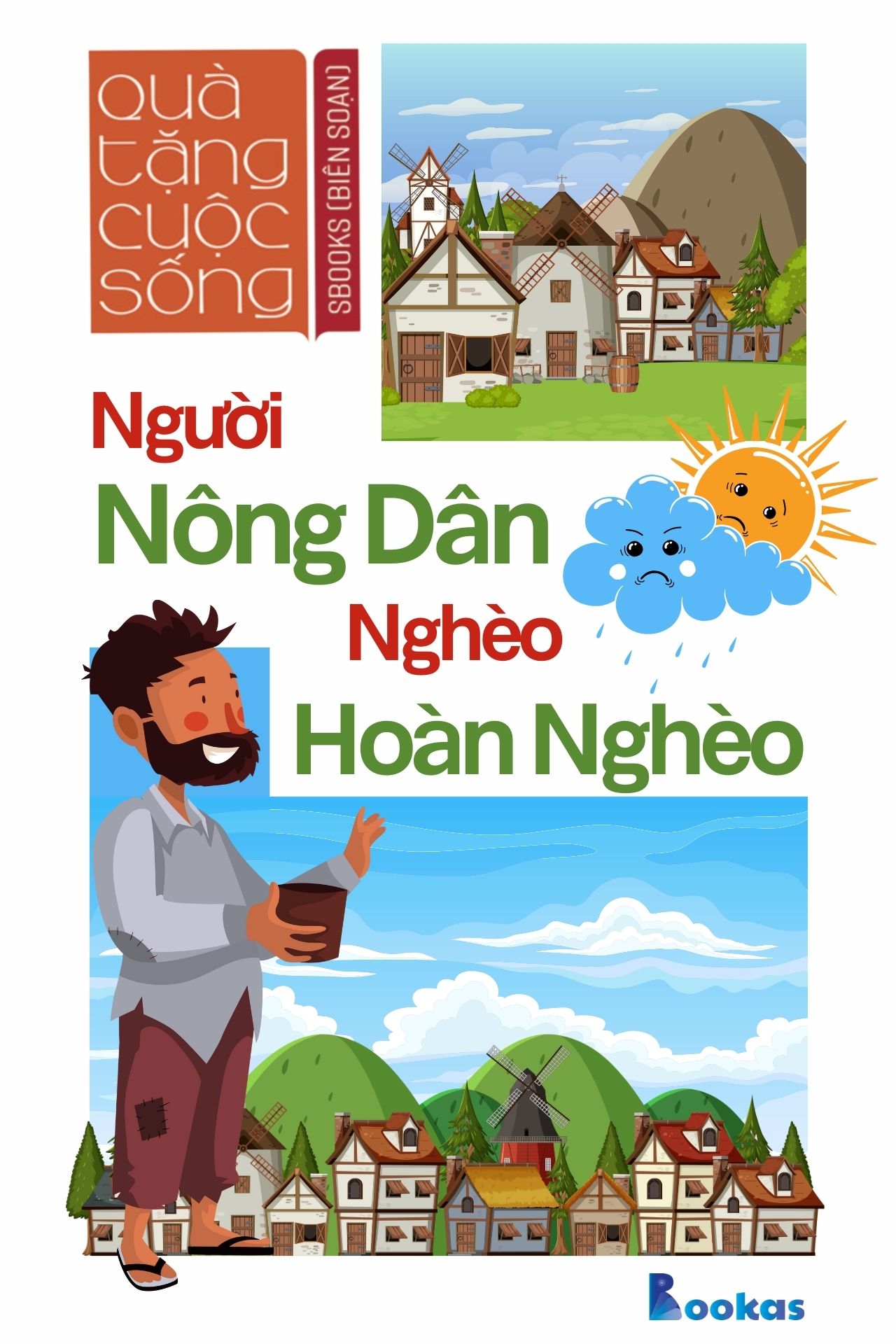 Người Nông Dân "Nghèo Hoàn Nghèo" - (Trích Dám Quả Quyết, Dám Tâm Huyết)