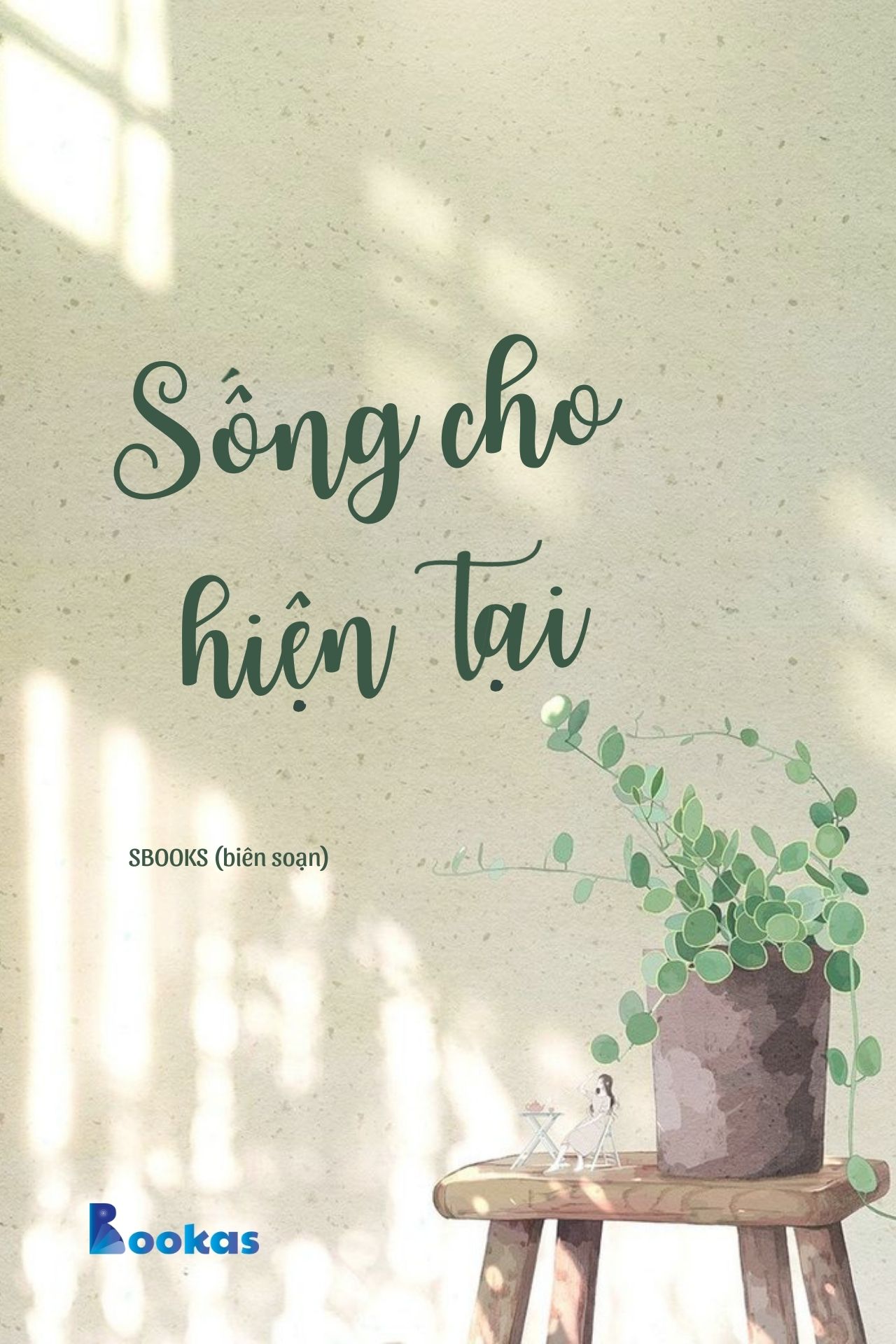 Sống Cho Hiện Tại - (Trích Ngay Bây Giờ Không Đợi Chờ)