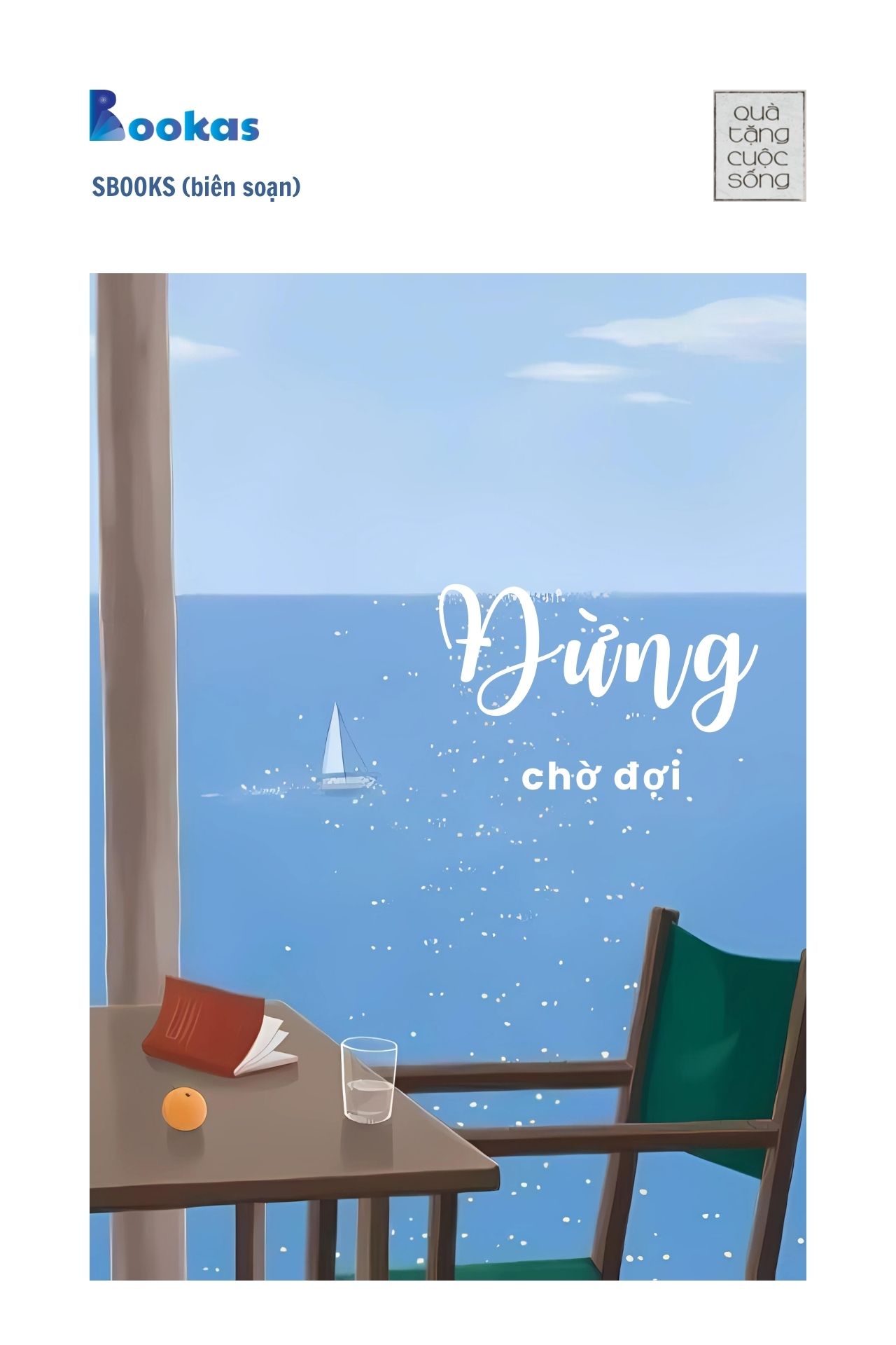 Đừng Chờ Đợi - (Trích Ngay Bây Giờ Không Đợi Chờ)
