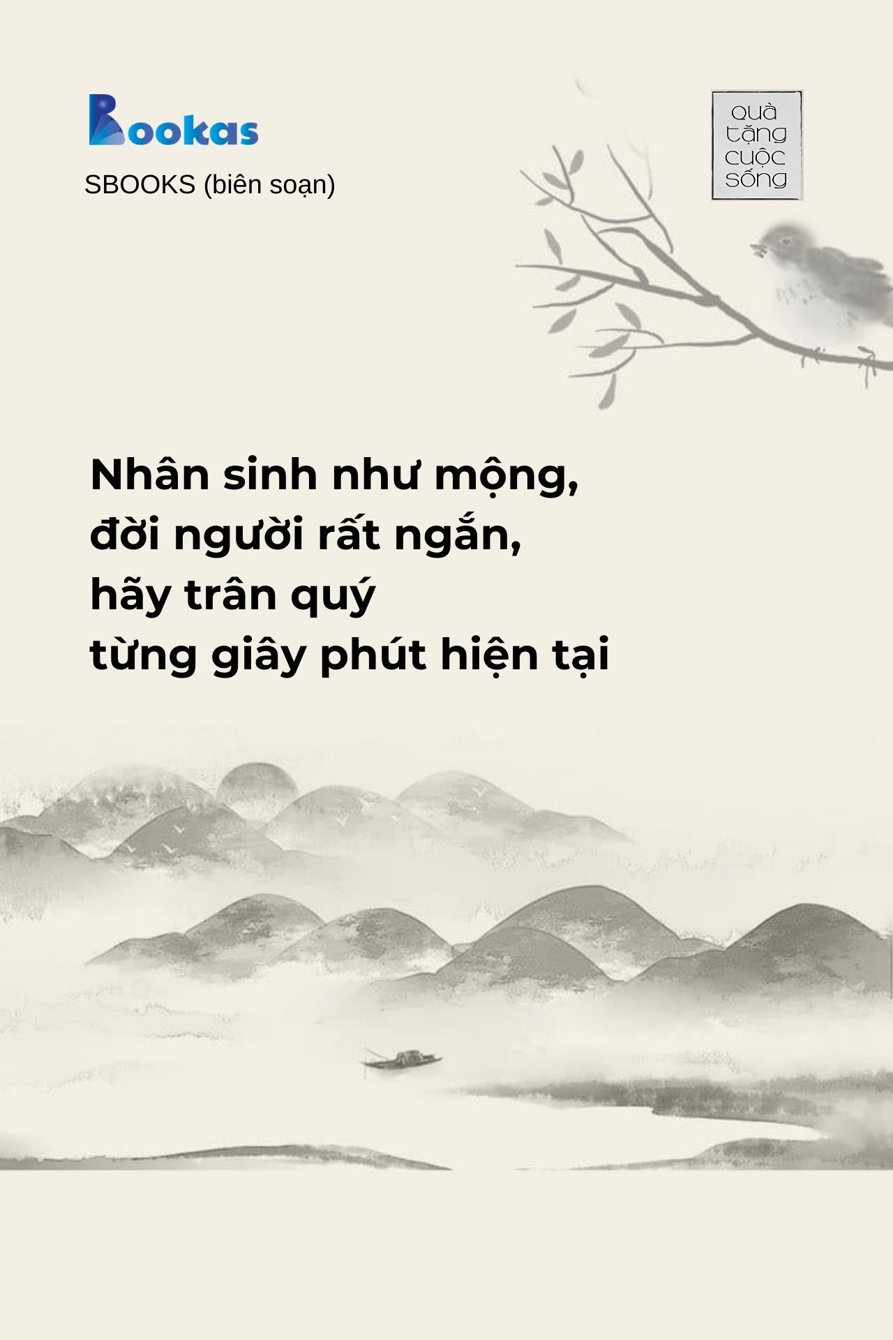 Nhân Sinh Như Mộng, Đời Người Rất Ngắn, Hãy Trân Quý Từng Phút Giây Hiện Tại - (Trích Ngay Bây Giờ Không Đợi Chờ)