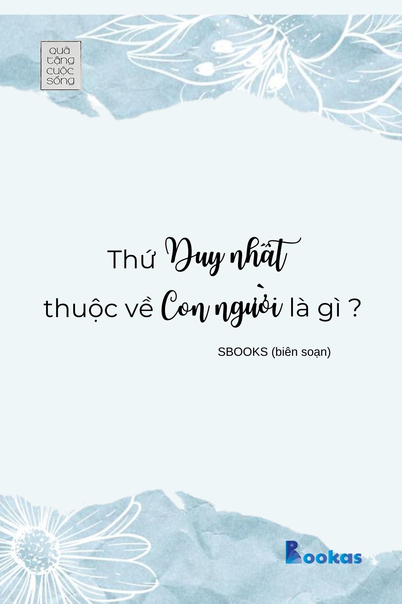 Thứ Duy Nhất Thuộc Về Con Người Là Gì? - (Trích Ngay Bây Giờ Không Đợi Chờ)