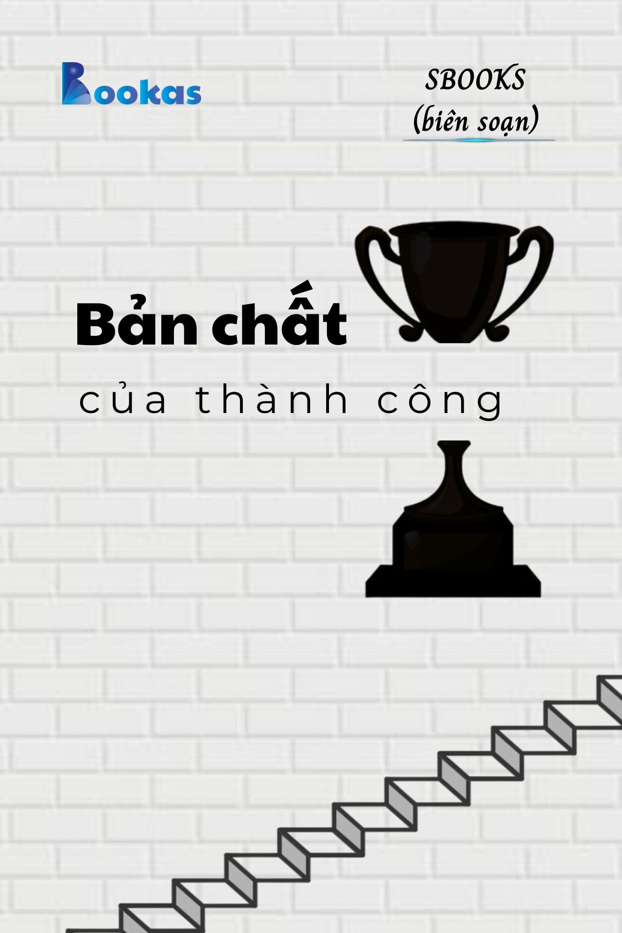 Bản Chất Của Thành Công - (Trích Khát Vọng Vô Bờ Chứ Đừng Dại Khờ)