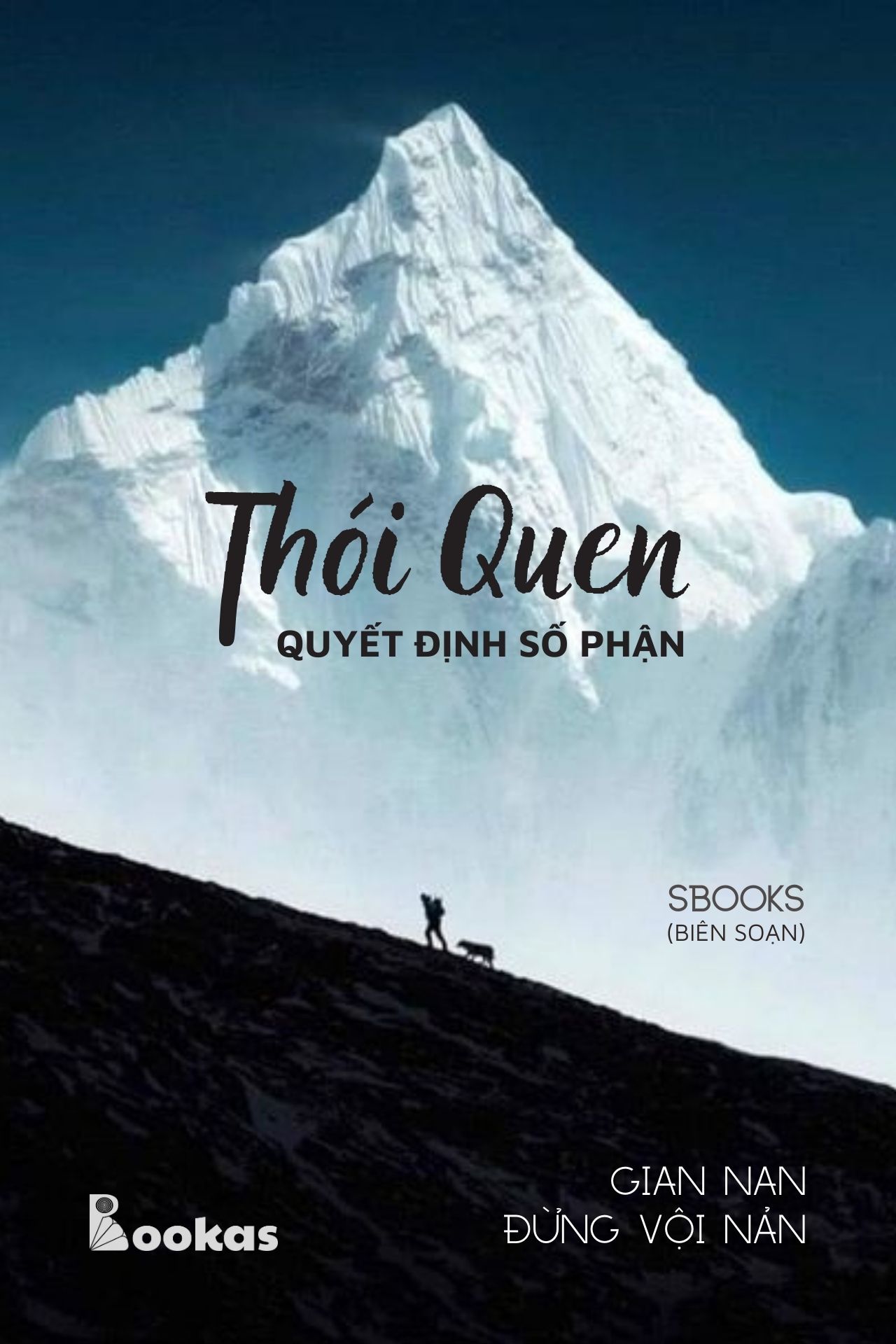 Thói Quen Quyết Định Số Phận - (Trích Gian Nan Đừng Vội Nản)