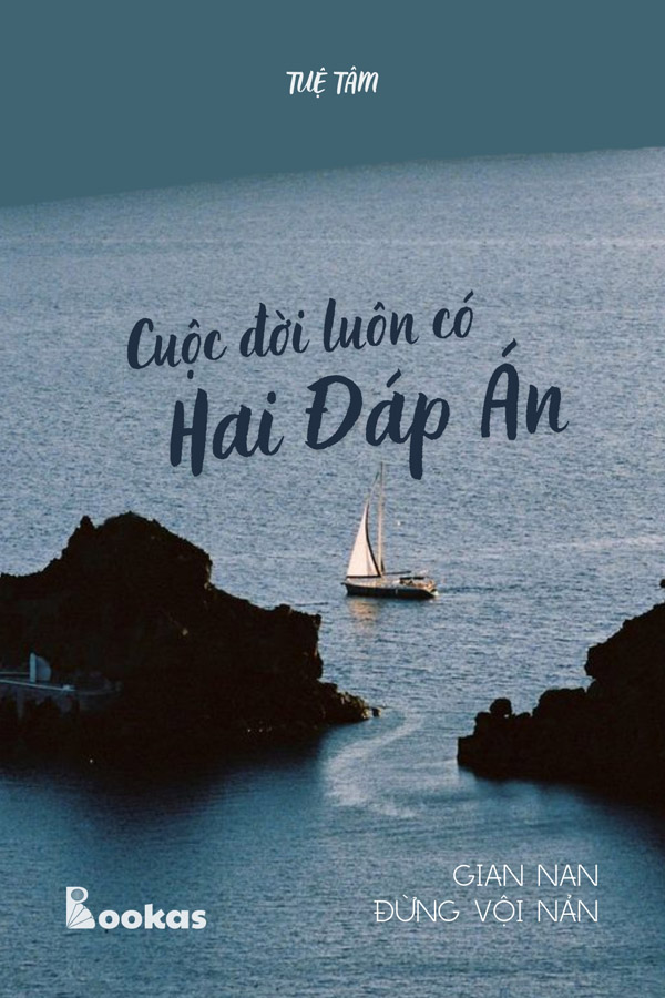 Cuộc Đời Luôn Có Hai Đáp Án - (Trích Gian Nan Đừng Vội Nản)